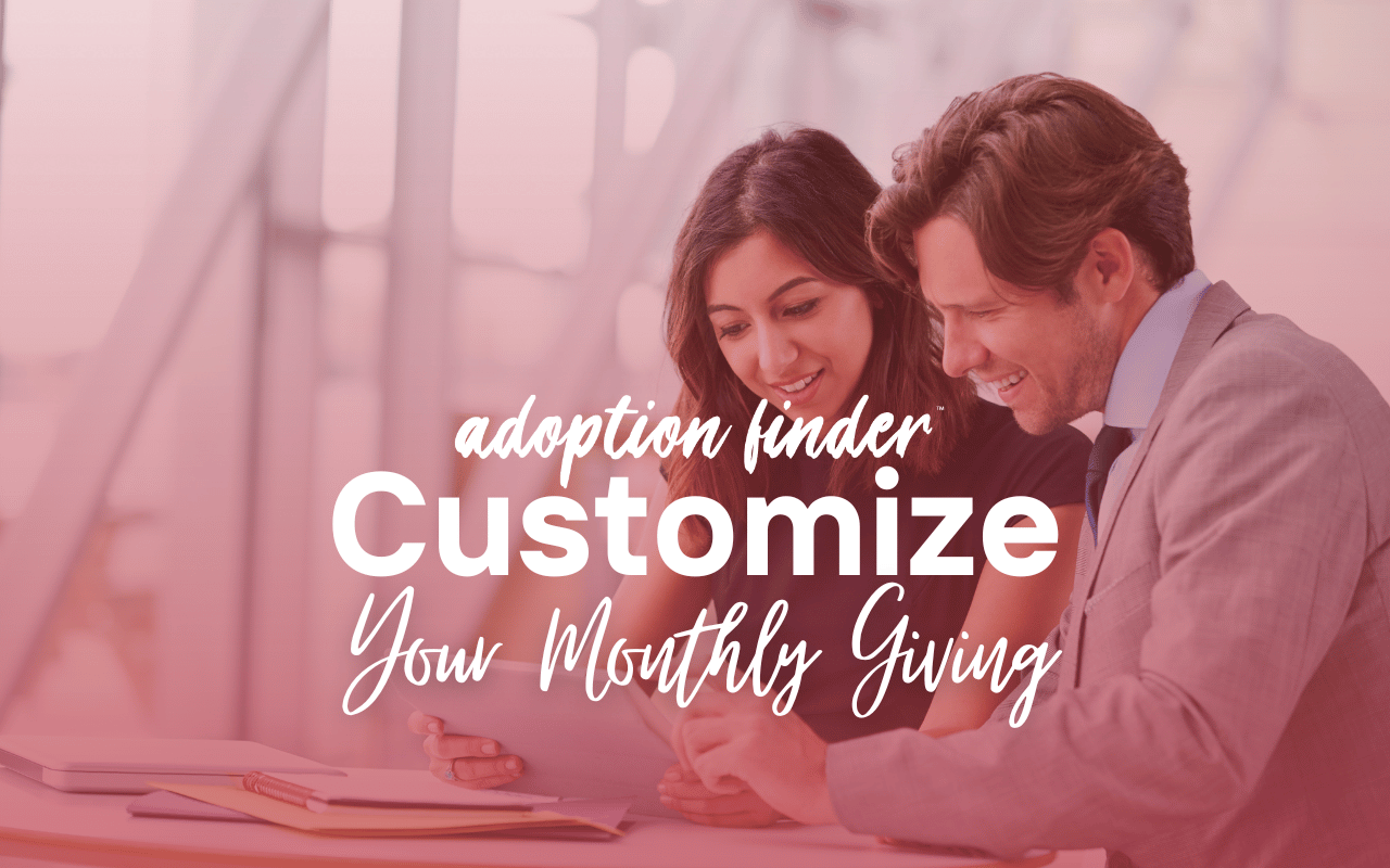 Customize your monthly giving adoption finder donation 